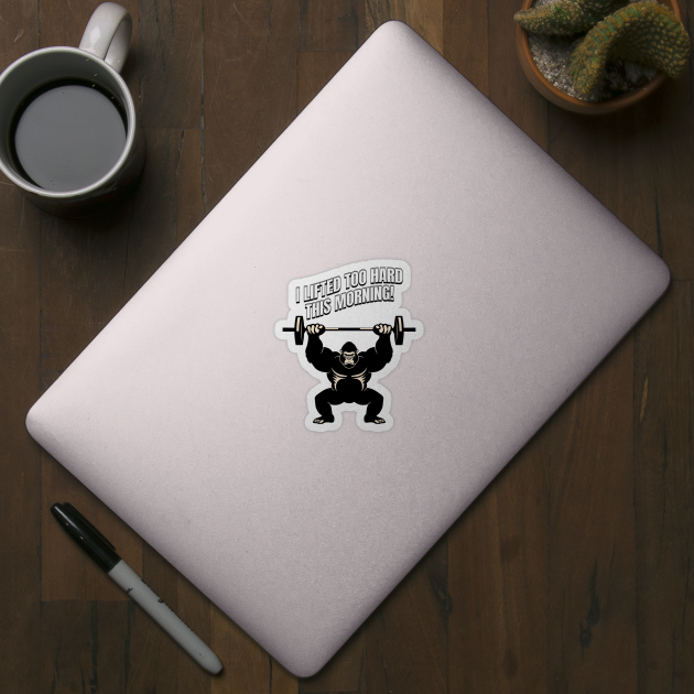 Gorilla Overload: I Lifted Too Hard by Steve